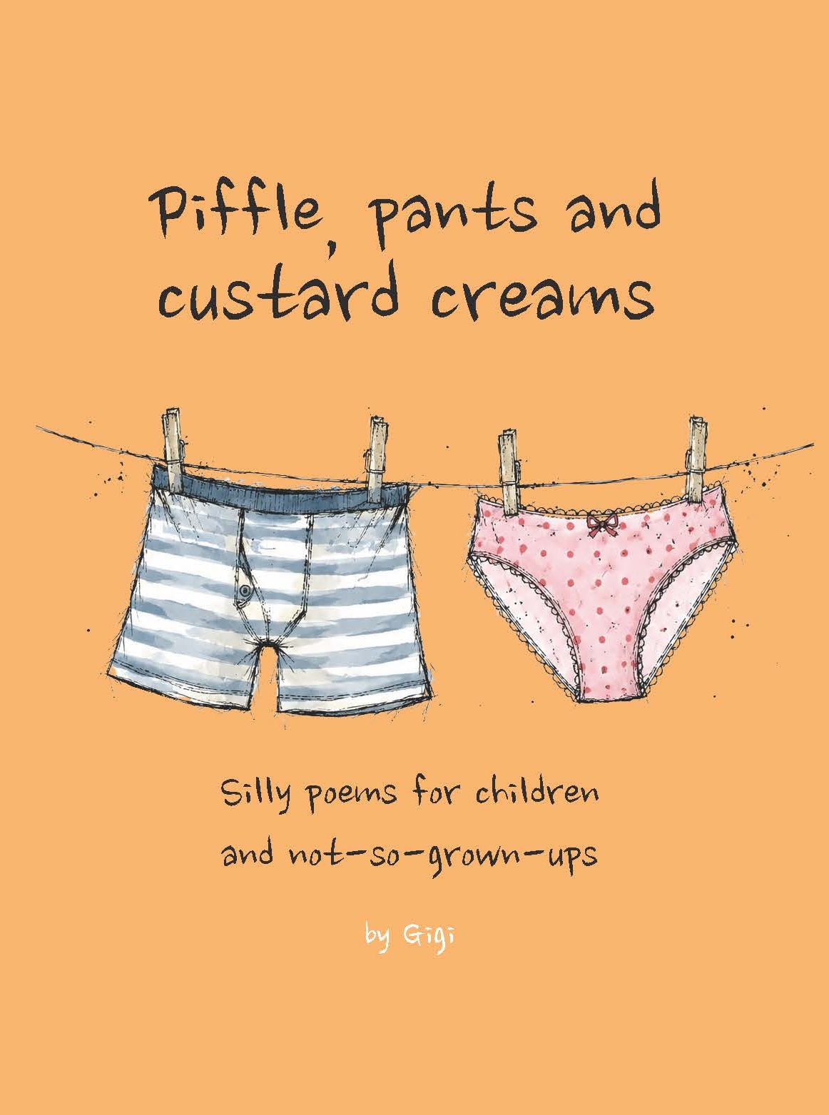 Piffle, Pants and Custard Creams book cover